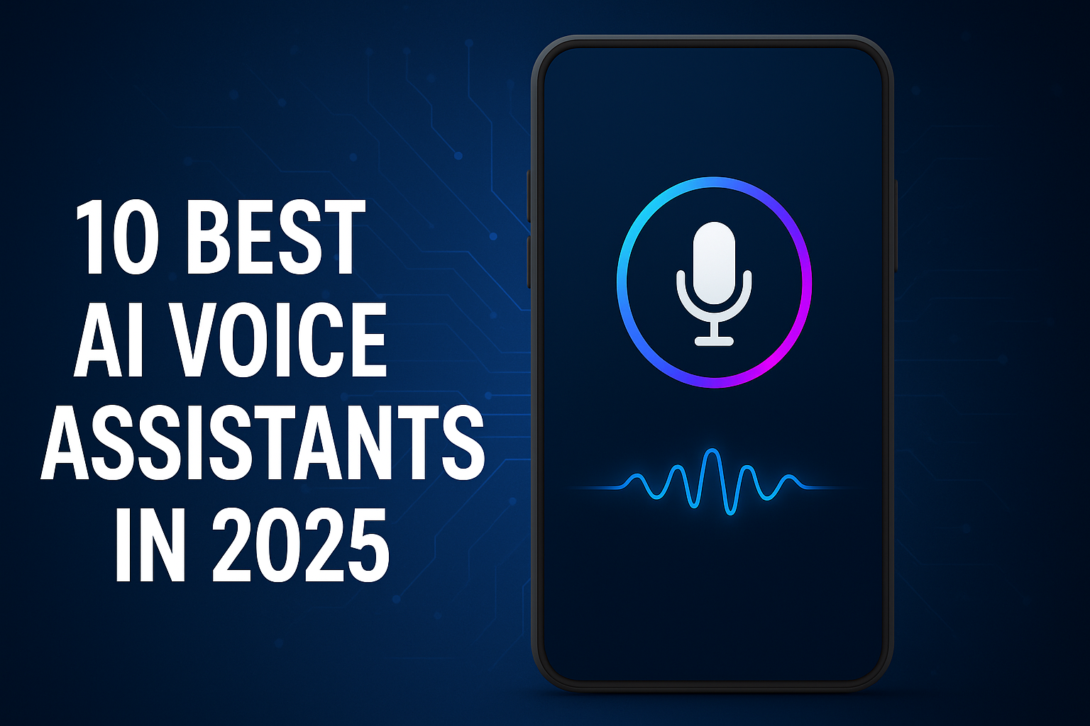 10 Best AI Voice Assistants In 2025